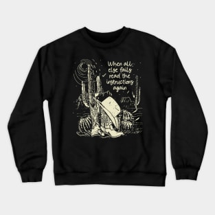 When all else fails read the instructions again Boots Desert Crewneck Sweatshirt